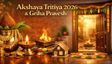 Akshaya Tritiya 2026 Muhurat on 19 April: Auspicious Time for Home, Property Buying; Griha Pravesh Rituals