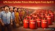 LPG Gas Cylinder Prices Hiked Again From April 1; 19 KG LPG Gets Costlier By Rs 218; 14.2 KG LPG Unchanged