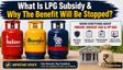 Indane Gas, Bharat Gas, HP Gas Cylinder New Rules: LPG Subsidy To Be Stopped In 7 Days? Know Everything