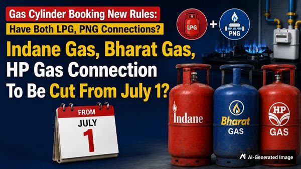 Gas Cylinder Booking New Rules: Have Both LPG & PNG? Your Indane, BP, HP Gas Connection Will Stop From July 1?
