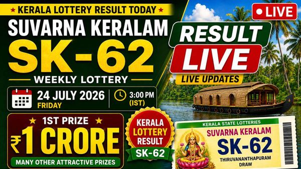 Kerala Lottery Result Today, 24/07/2026 LIVE: Suvarna Keralam SK-62 Friday Weekly Lucky Jackpot