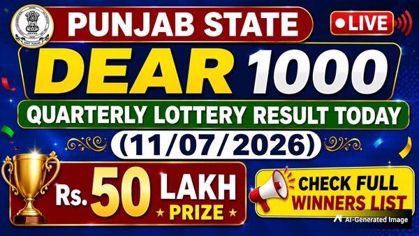 Punjab State Dear 1000 Quarterly Lottery Result Today (11/07/2026) LIVE, Rs 50 Lakh Prize; Winners