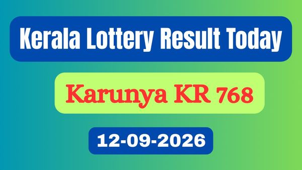 Karunya KR 768 LIVE Results (12-09-2026); Kerala Lottery Result Today DECLARED; Check Winners
