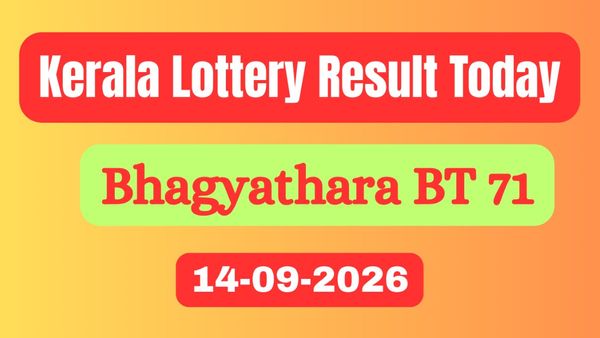 Bhagyathara BT 71 Results LIVE (14-09-2026): Kerala Lottery Result Today OUT; Check Full Winner List