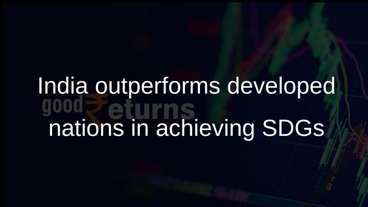 India outperforms developed nations in achieving SDGs