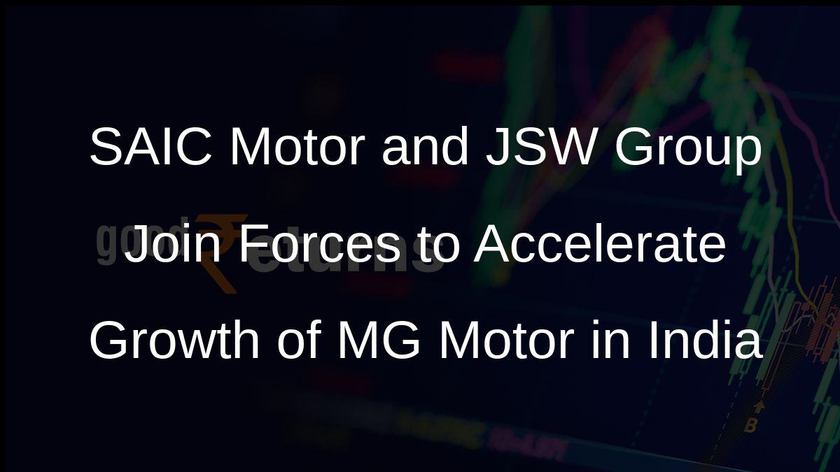 SAIC Motor and JSW Group Join Forces to Accelerate Growth of MG Motor in India