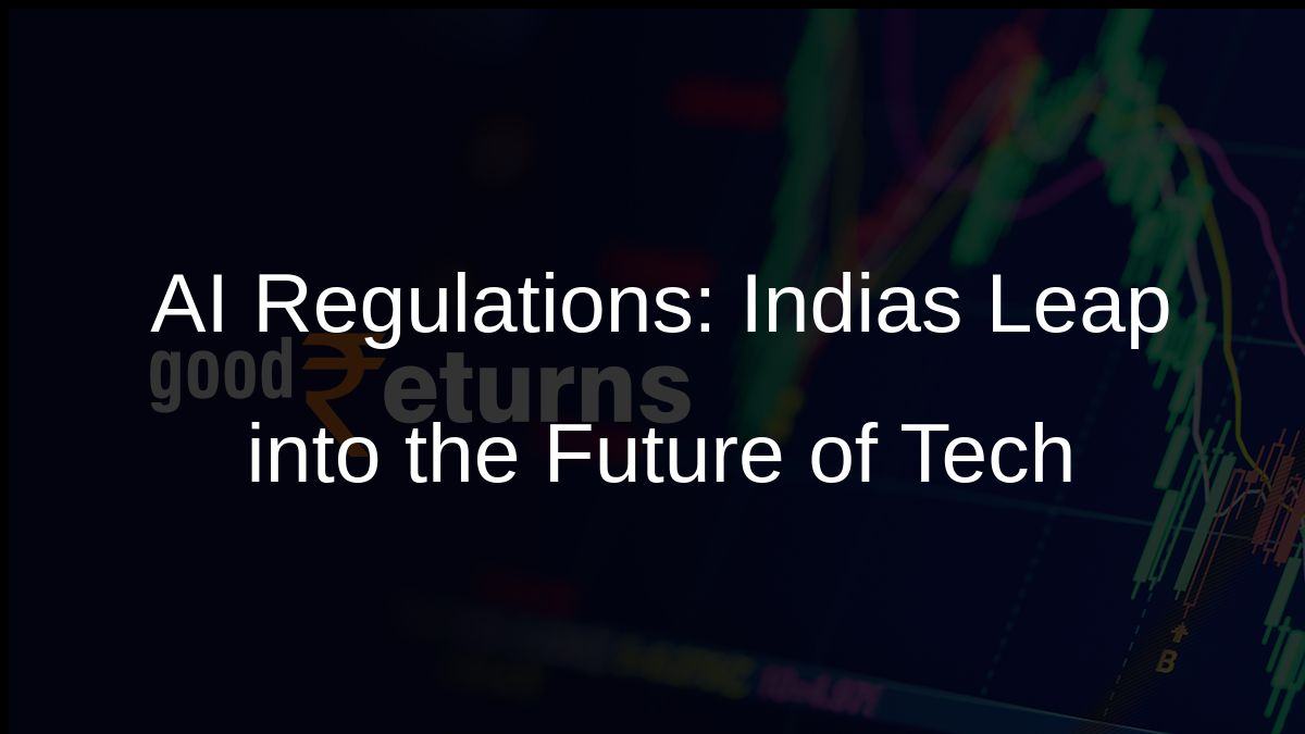 AI Regulations: Indias Leap into the Future of Tech