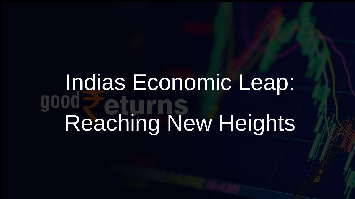 Indias Economic Leap: Reaching New Heights