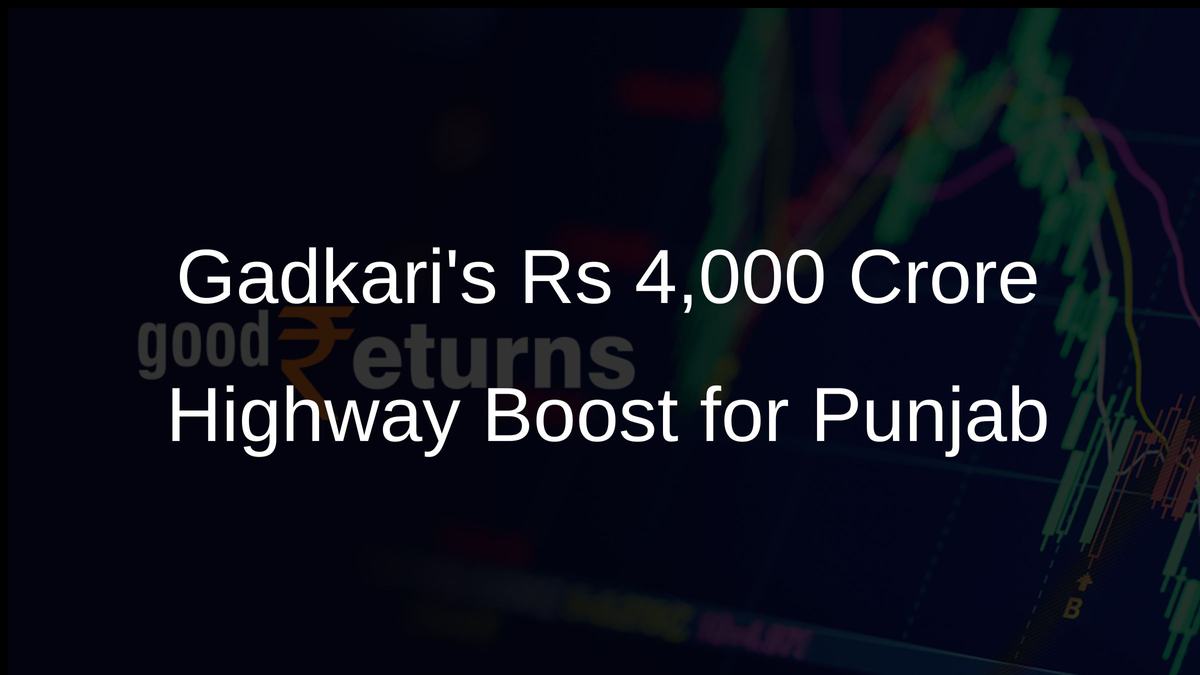 Gadkaris Rs 4,000 Crore Highway Boost for Punjab