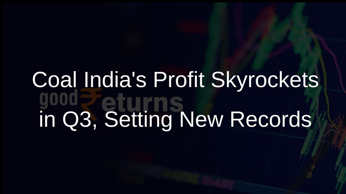 Coal Indias Profit Skyrockets in Q3, Setting New Records