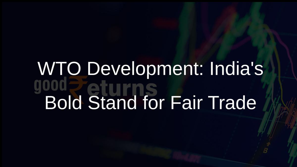 WTO Development: Indias Bold Stand for Fair Trade