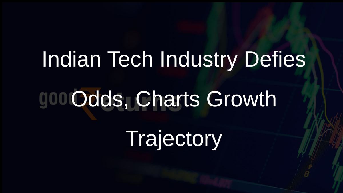 Indian Tech Industry Defies Odds, Charts Growth Trajectory