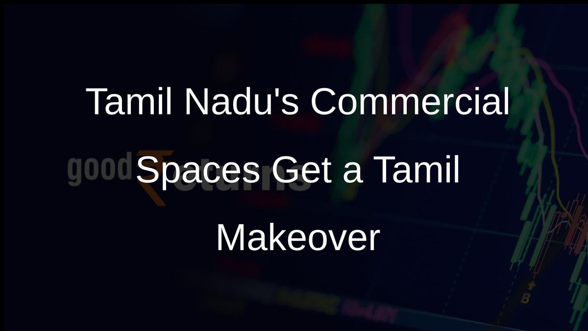 Tamil Nadus Commercial Spaces Get a Tamil Makeover