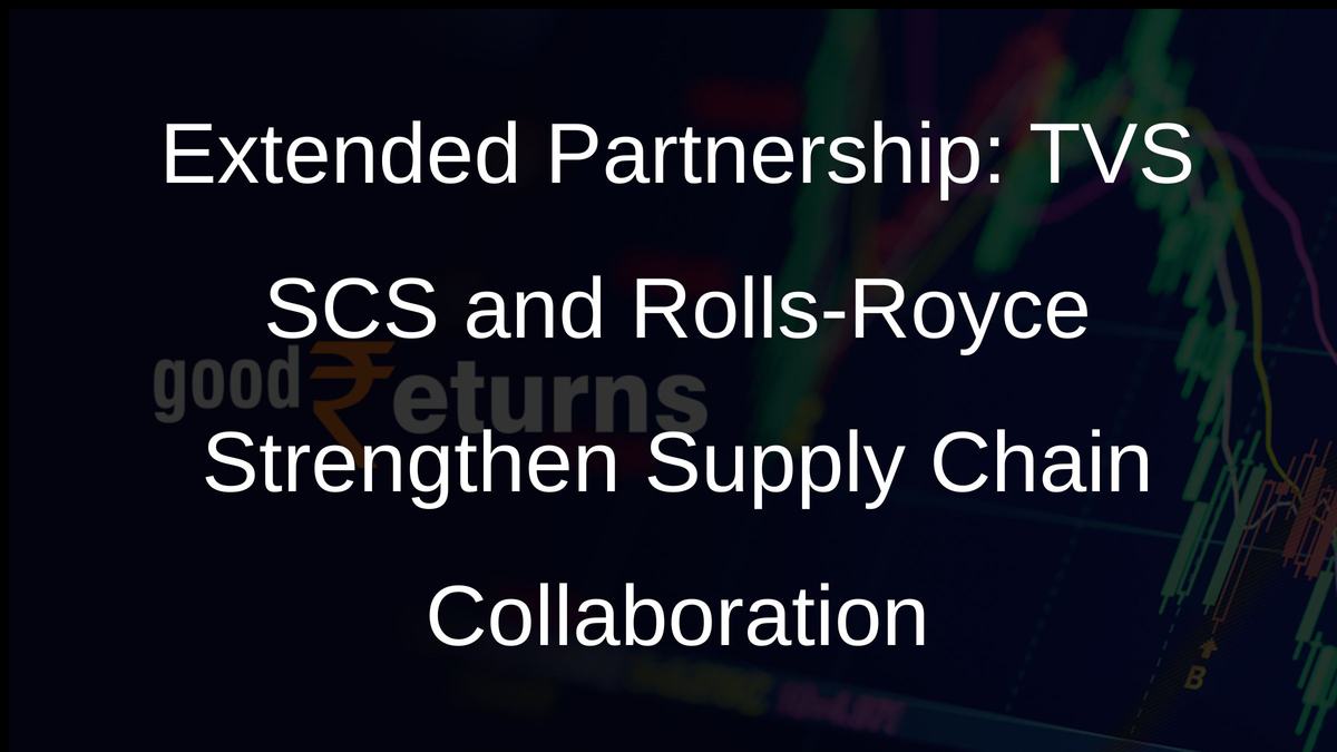 Extended Partnership: TVS SCS and Rolls-Royce Strengthen Supply Chain Collaboration