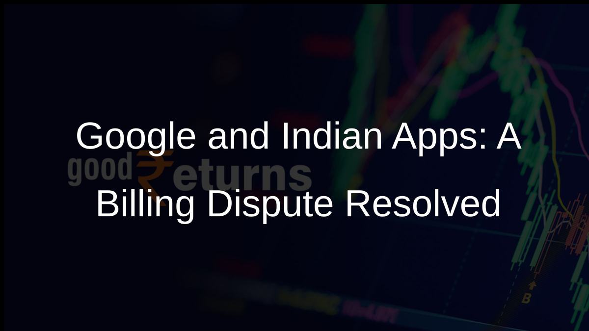 Google and Indian Apps: A Billing Dispute Resolved