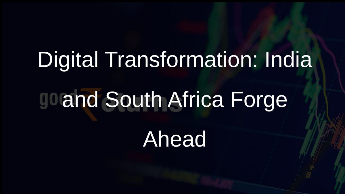 Digital Transformation: India and South Africa Forge Ahead