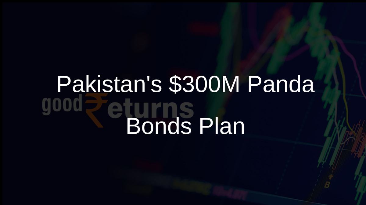 Pakistans $300M Panda Bonds Plan
