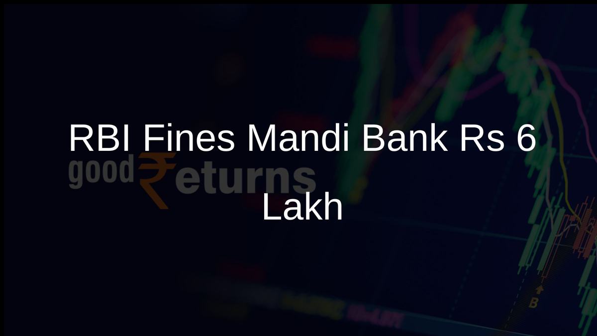 RBI Fines Mandi Bank Rs 6 Lakh