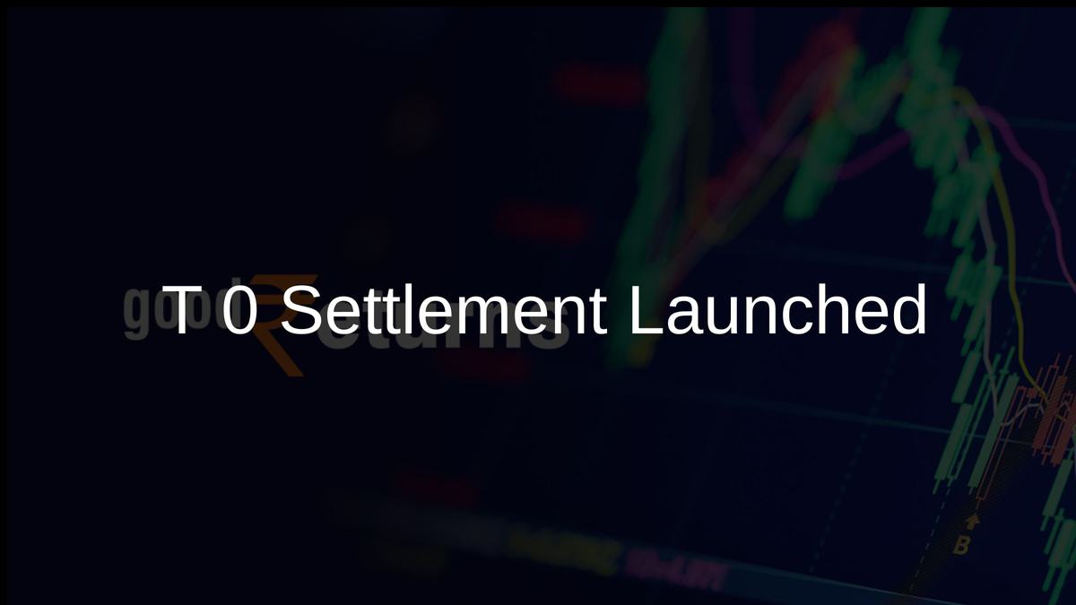 T+0 Settlement Launched
