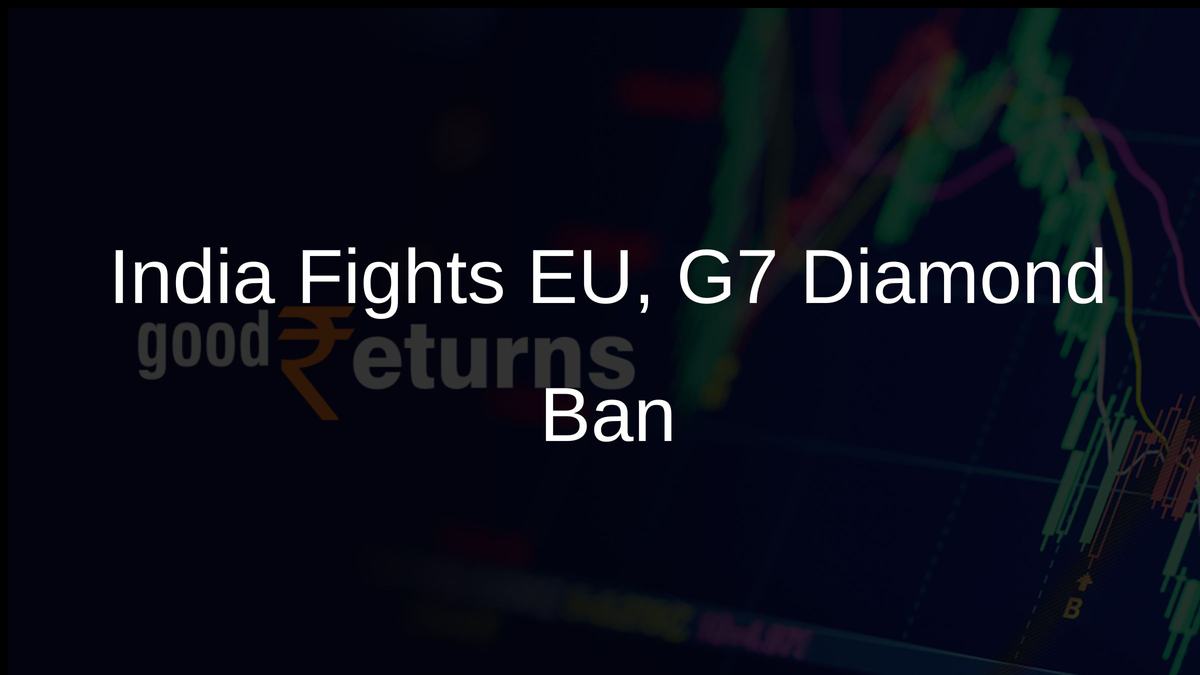India Fights EU, G7 Diamond Ban