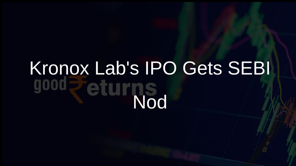 Kronox Labs IPO Gets SEBI Nod