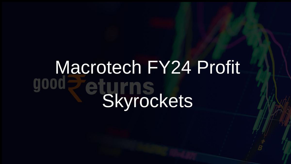 Macrotech FY24 Profit Skyrockets