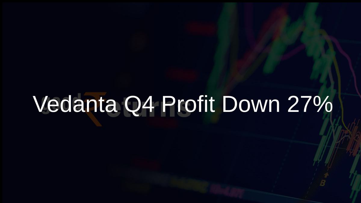 Vedanta Q4 Profit Down 27%