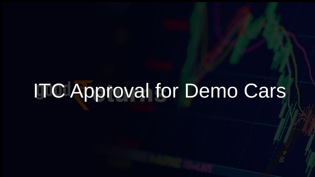 ITC Approval for Demo Cars