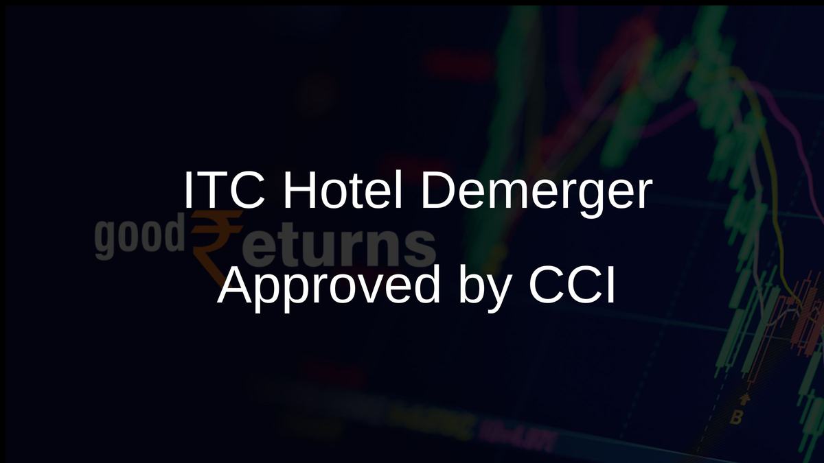 ITC Hotel Demerger Approved by CCI