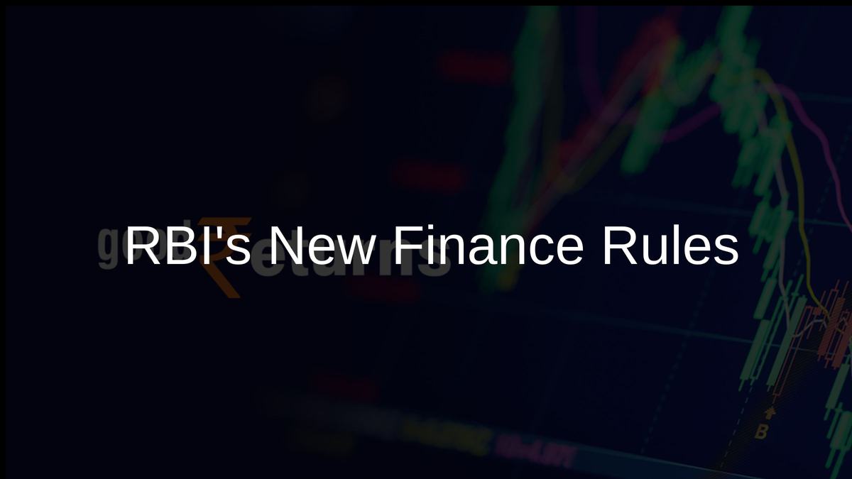 RBIs New Finance Rules