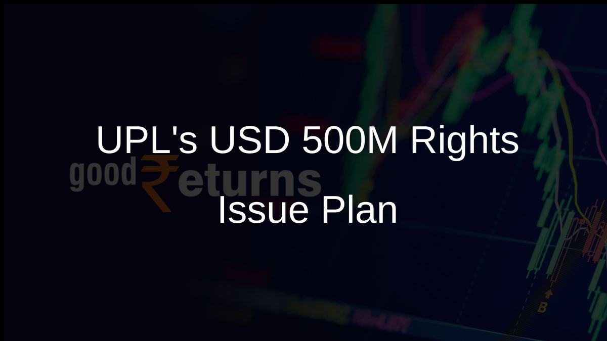 UPLs USD 500M Rights Issue Plan
