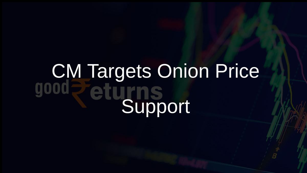 CM Targets Onion Price Support
