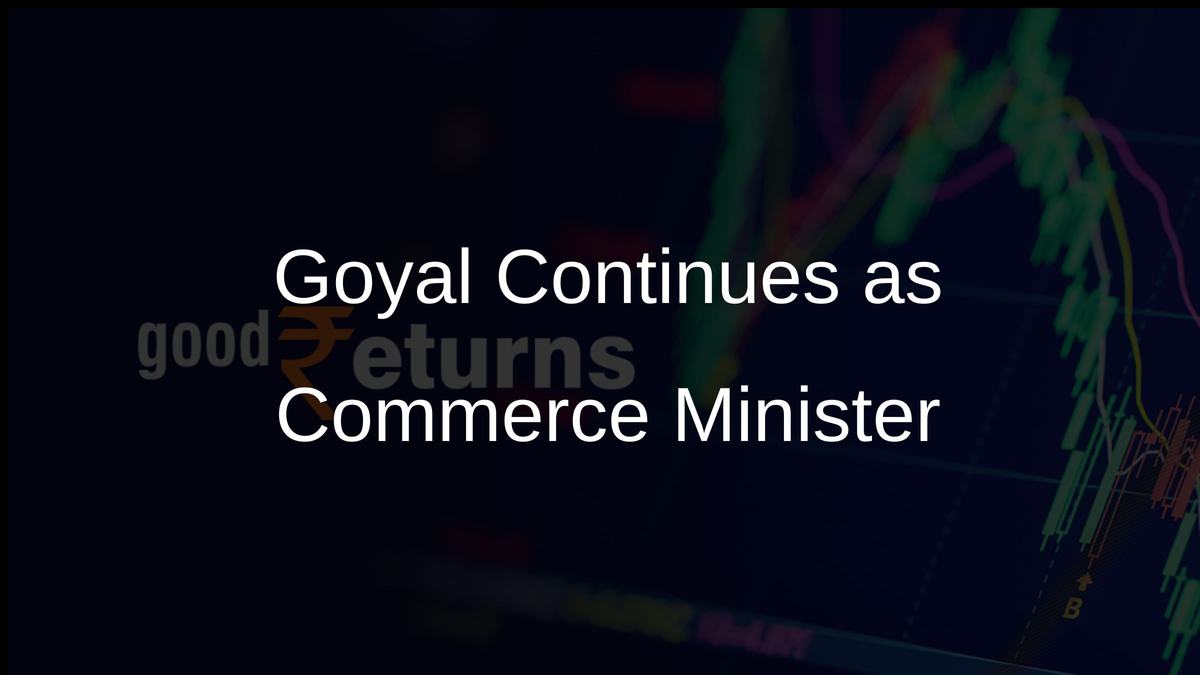 Goyal Continues as Commerce Minister