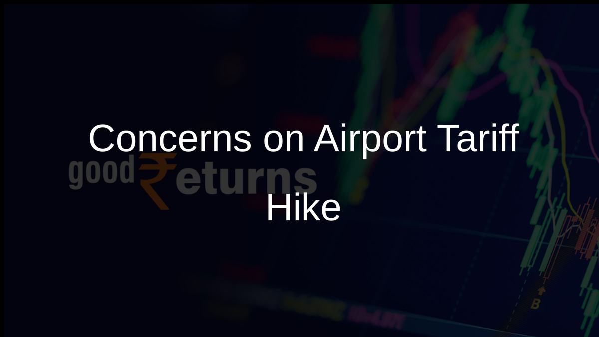 Concerns on Airport Tariff Hike