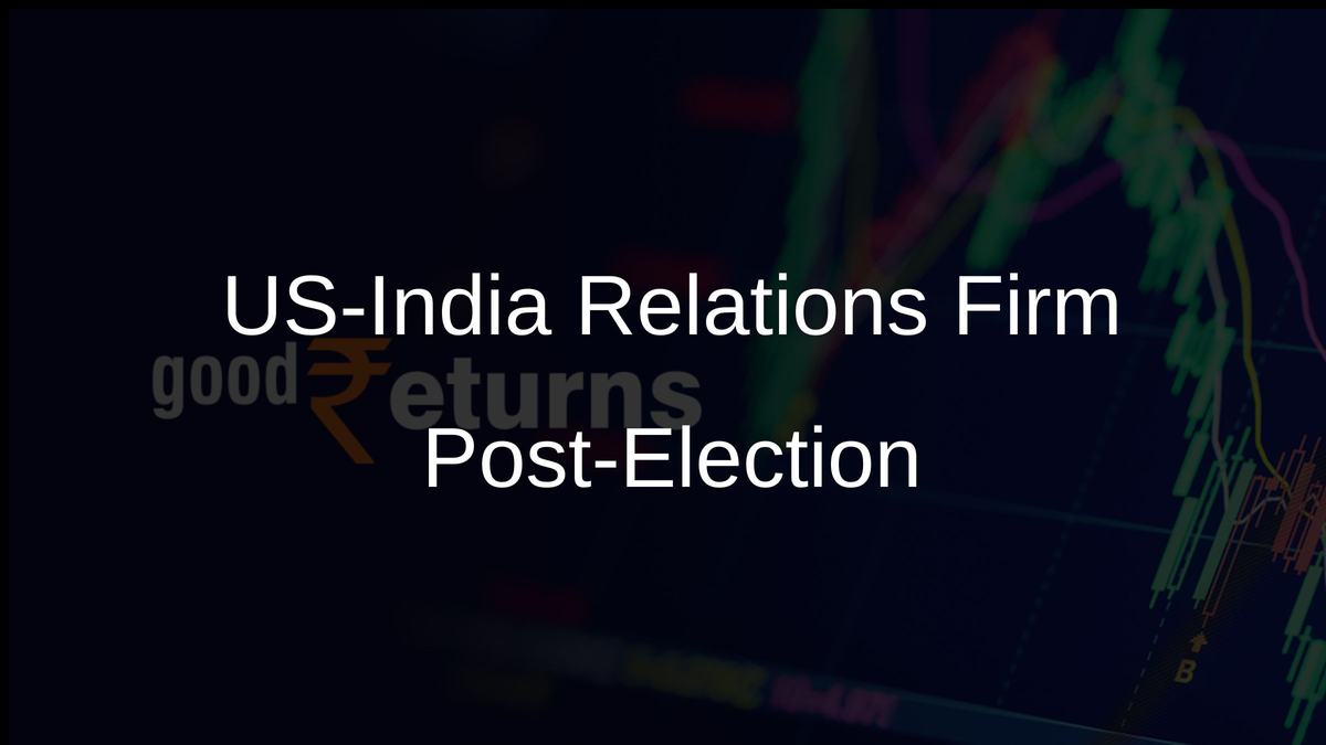 US-India Relations Firm Post-Election