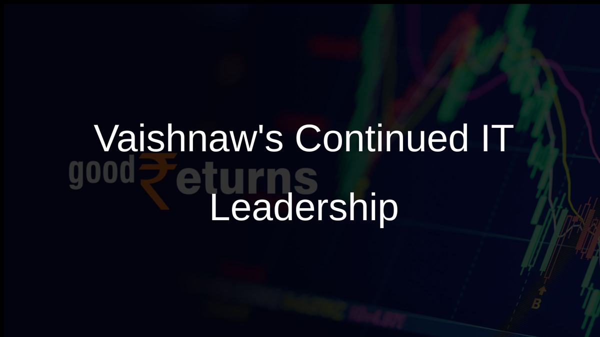Vaishnaws Continued IT Leadership