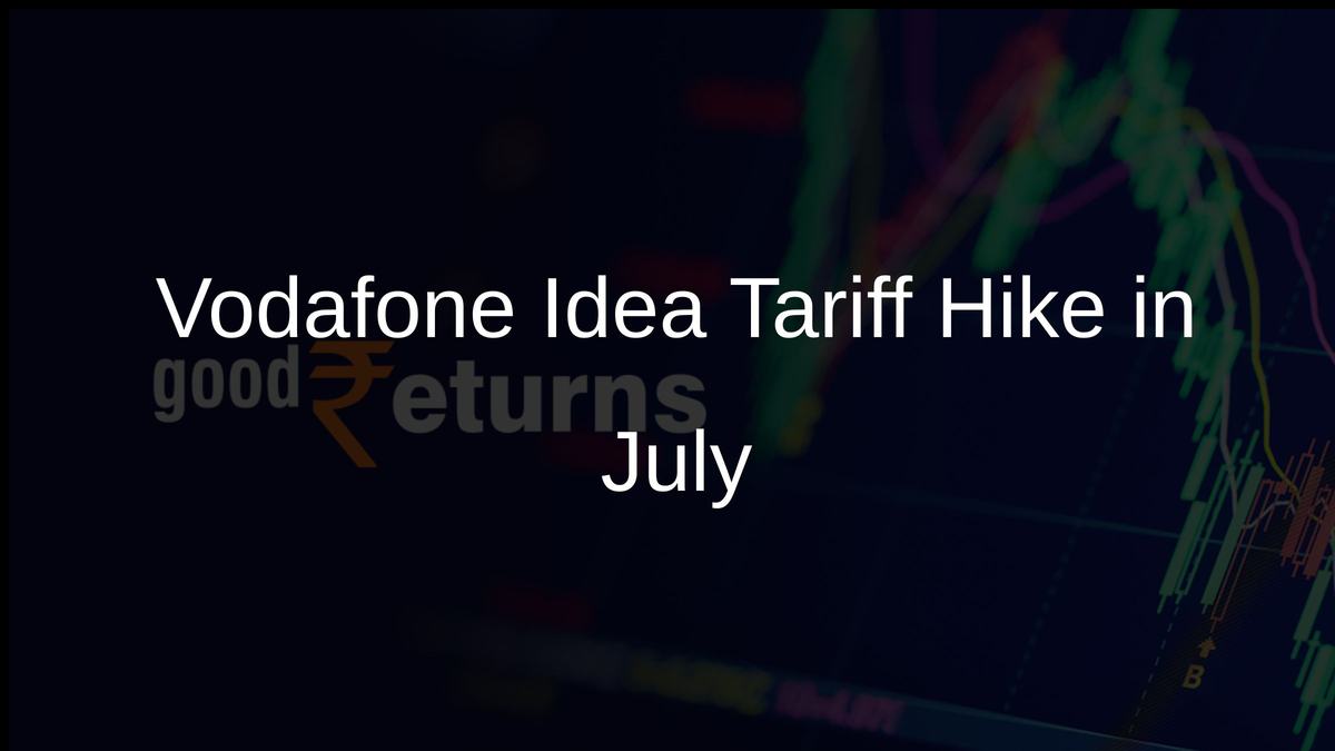 Vodafone Idea Tariff Hike in July