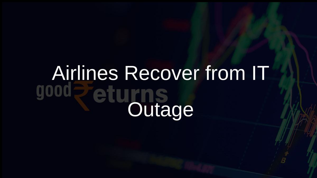 Airlines Recover from IT Outage