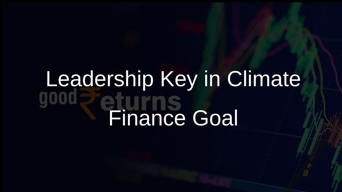 Leadership Key in Climate Finance Goal