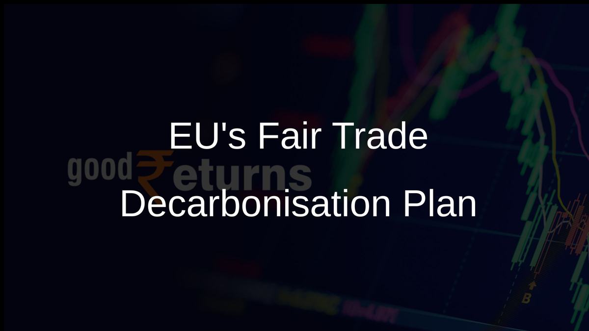 EUs Fair Trade Decarbonisation Plan
