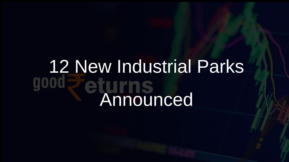 12 New Industrial Parks Announced