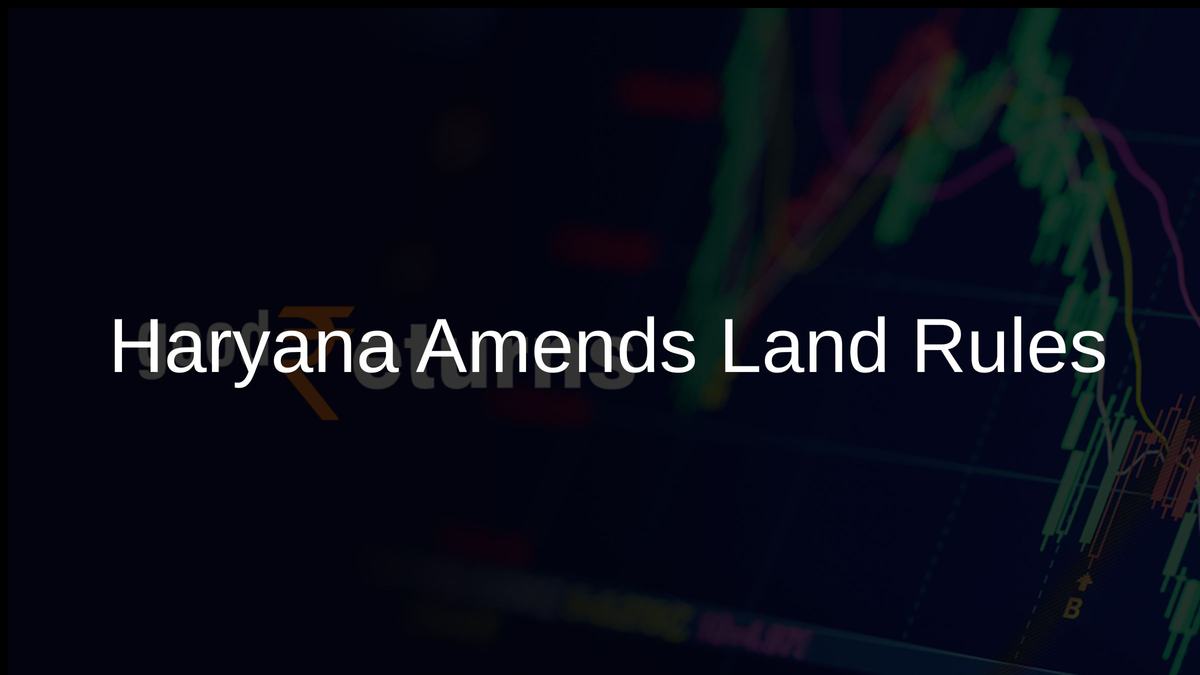 Haryana Amends Land Rules