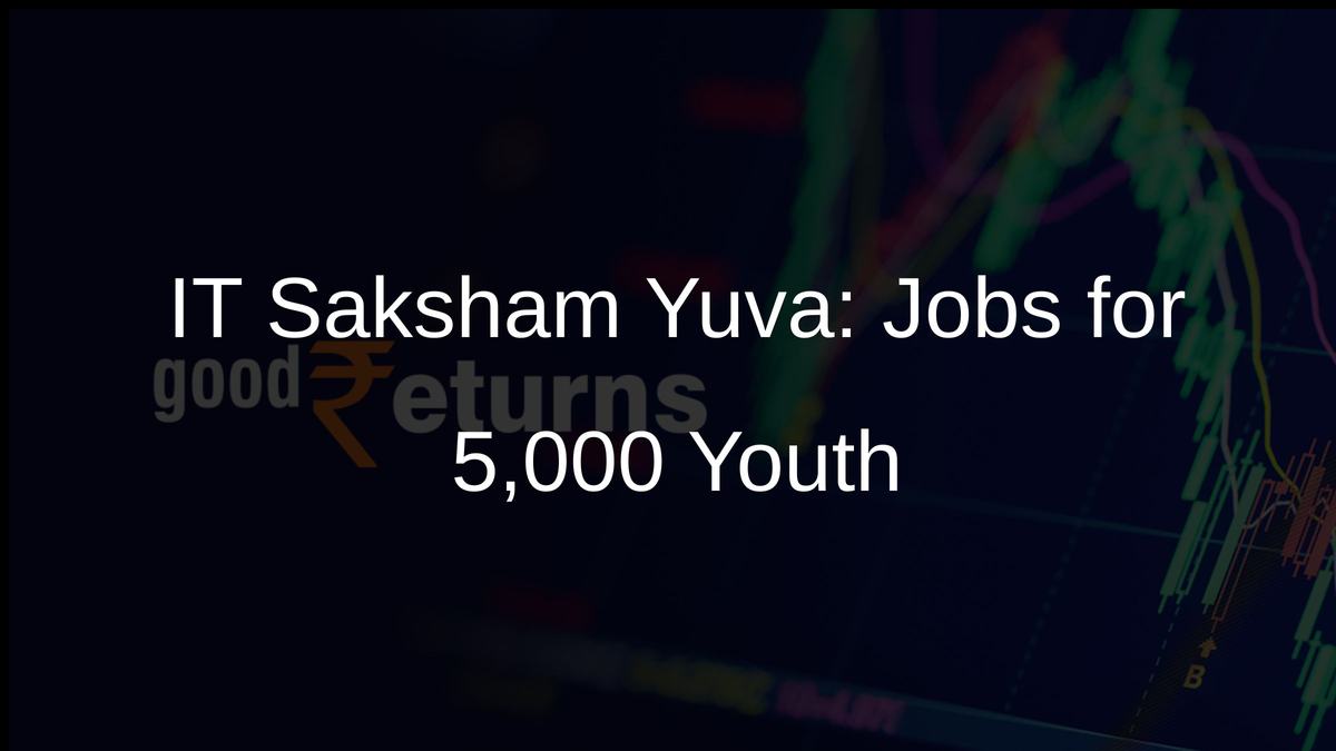 IT Saksham Yuva: Jobs for 5,000 Youth