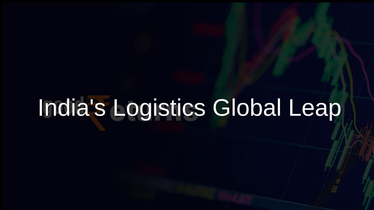 Indias Logistics Global Leap