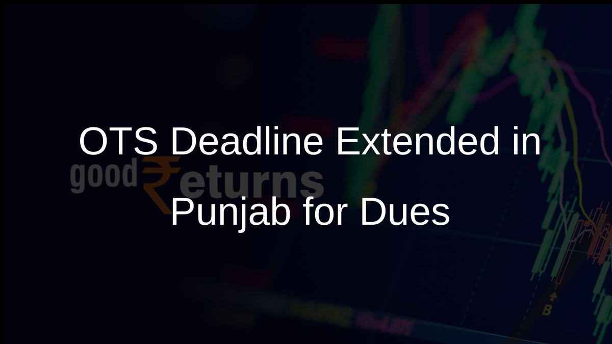 OTS Deadline Extended in Punjab for Dues