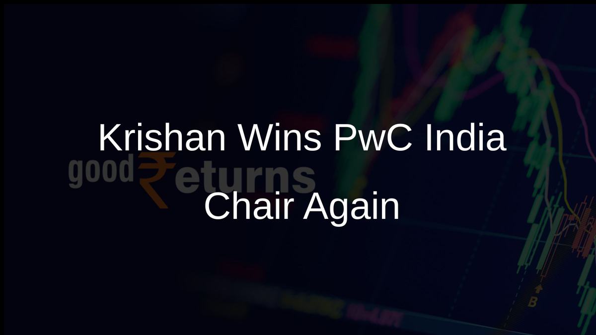 Krishan Wins PwC India Chair Again