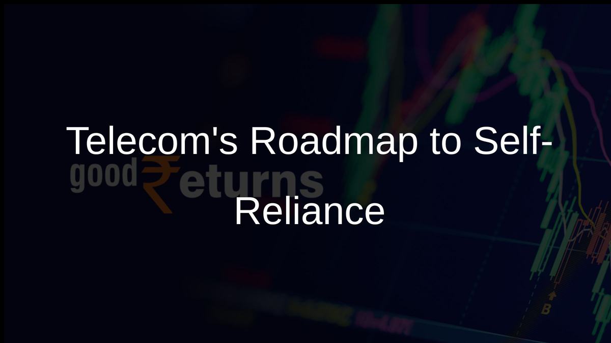 Telecoms Path to Self-Reliance