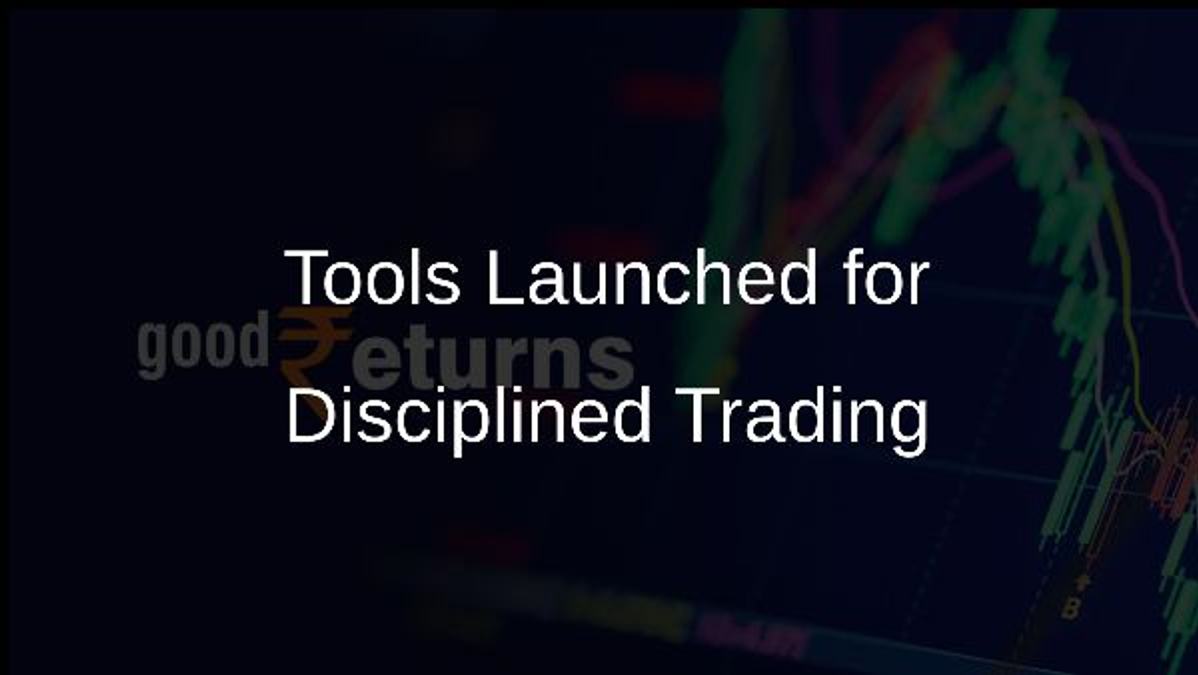 Tools Launched for Disciplined Trading