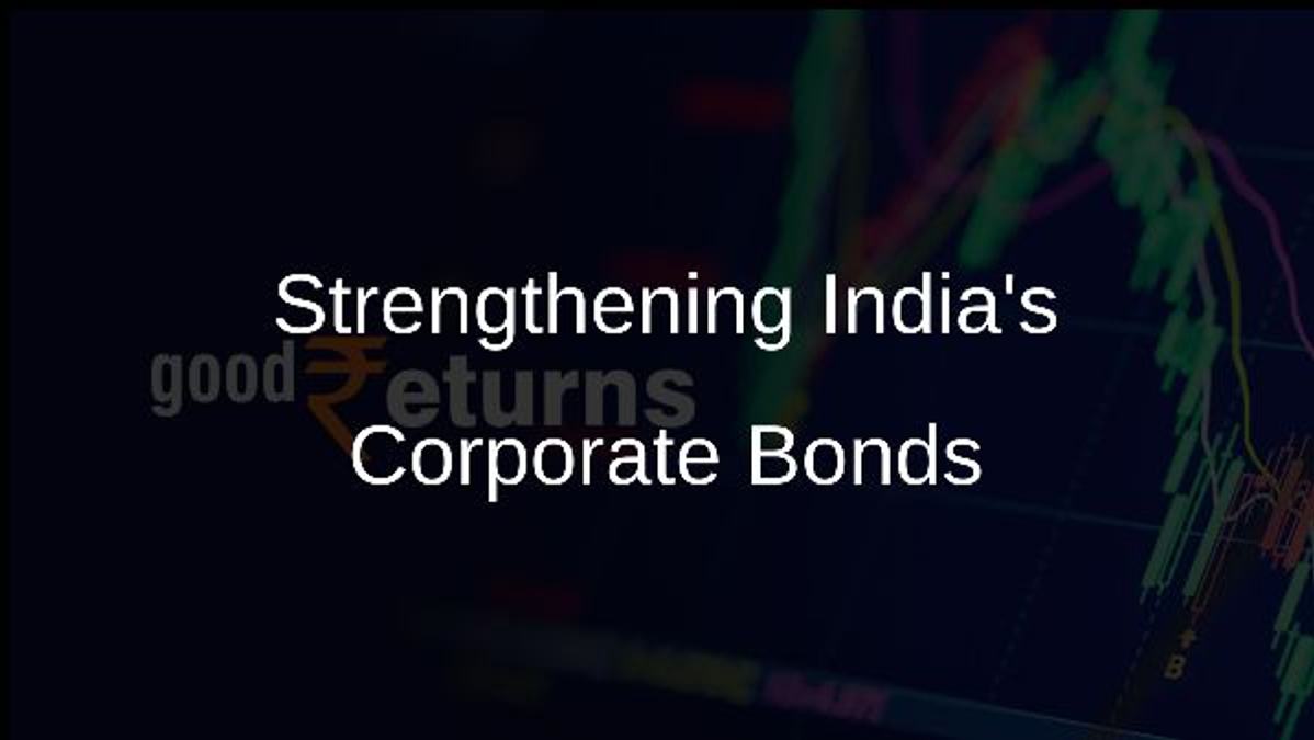 Strengthening Indias Corporate Bonds