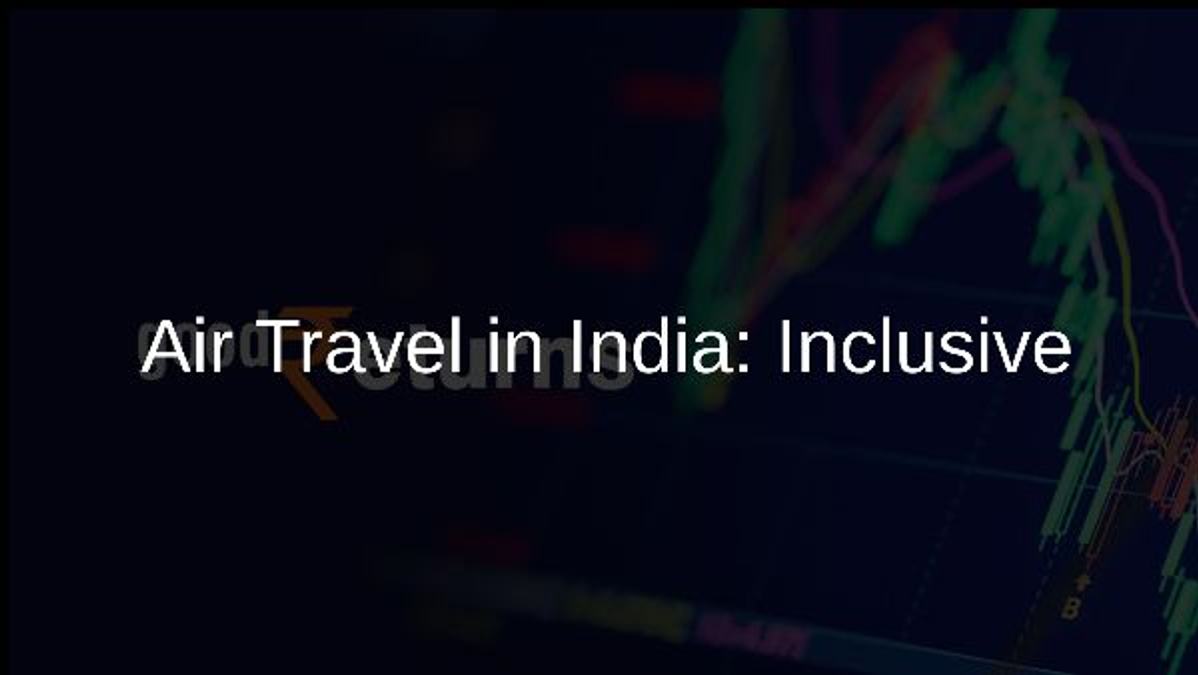 Air Travel in India: Inclusive & Affordable